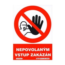 Tabuľka - zákaz neoprávneného vstupu, nálepka A5 Tabuľka - zákaz neoprávneného vstupu, nálepka A5